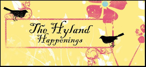 The Hyland Happenings