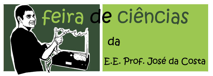 Feira de Ciências da E.E. Prof. José da Costa