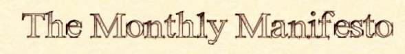 The Monthly Manifesto