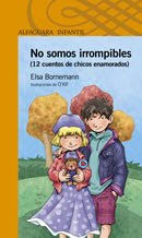 No somos Irrompibles-Elsa Bornemann