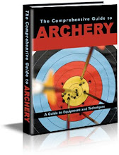 The Comprehensive Guide To Archery