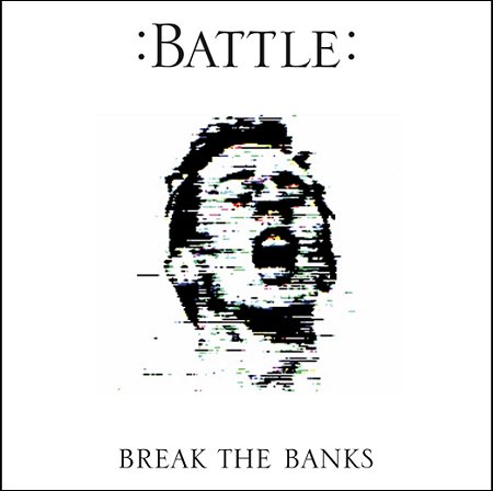 [Break_the_banks_battle.jpg]