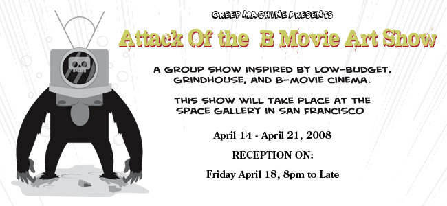 "Attack of the B Movie Show"