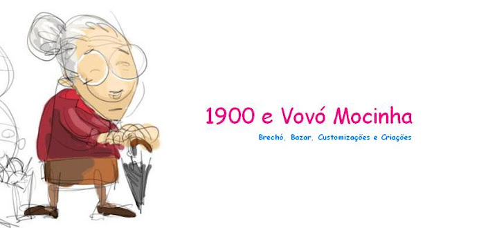 1900 e Vovó Mocinha