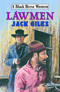 Lawmen by Jack Giles