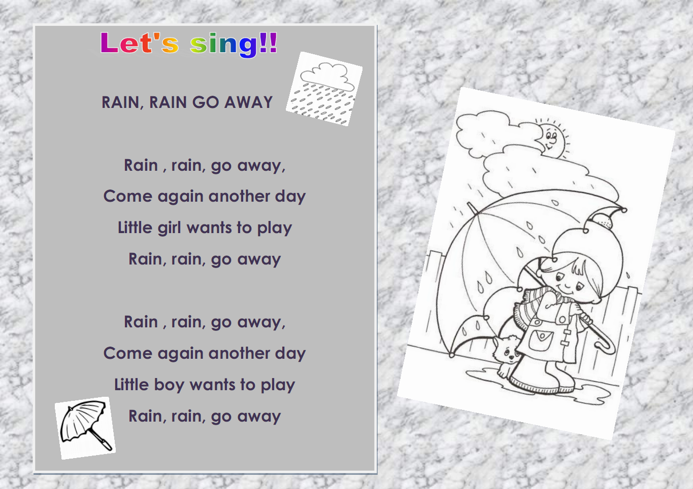 Как по английски будет дождь. Rain Rain go away слова. Песня Rain Rain go away. Стих Rain Rain go away. Стихотворение Rain Rain go away.