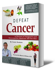 Defeat Cancer: 15 Doctors of Integrative and Naturopathic Medicine Tell You How
