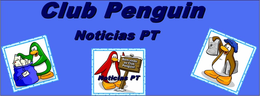 Noticias do Club Penguin PT (tm)