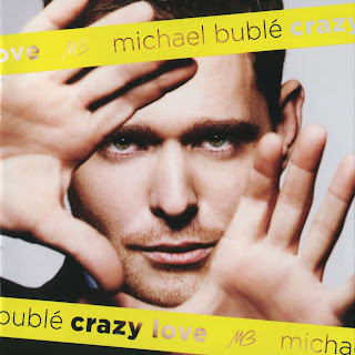 Ficha del disco de Michael Bublé, Crazy love: carátula, portada, detalles e información sobre el álbum, canciones