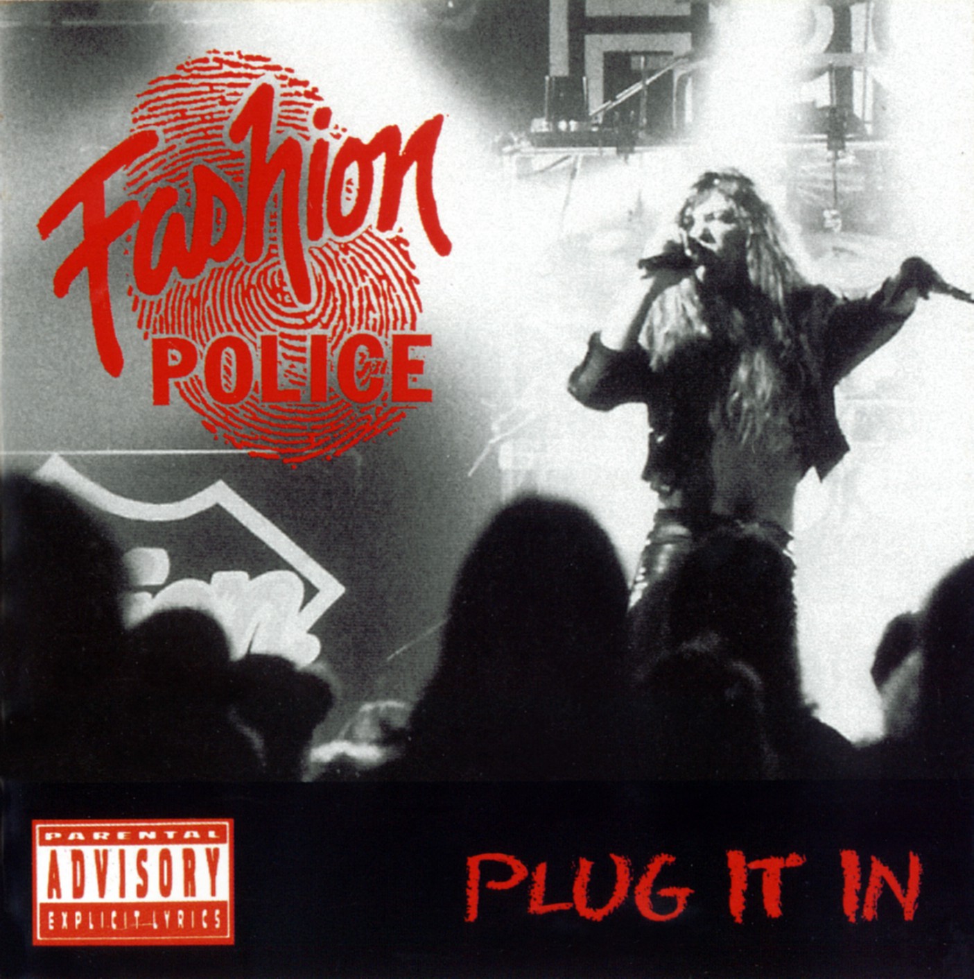 Glam'N'Sleaze Fashion Police Plug It In (19932007)