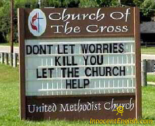 http://3.bp.blogspot.com/_0_2kwApewho/TKOvu2uVH2I/AAAAAAAAAIc/xPyA5yJyKL0/s1600/funny-church-sign.jpg