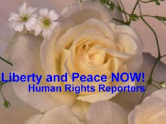 Liberty and Peace NOW ! Human Rights Reporters