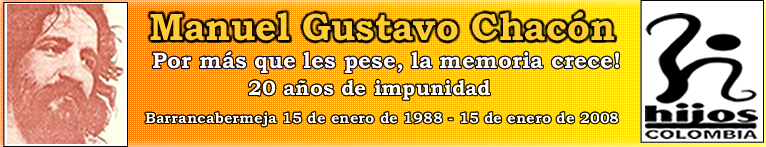 Manuel Gustavo Chacón. 1988-2008. 20 años de impunidad