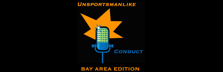 Unsportsmanlike Conduct: Bay Area Edition