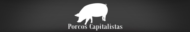 Porcos Capitalistas