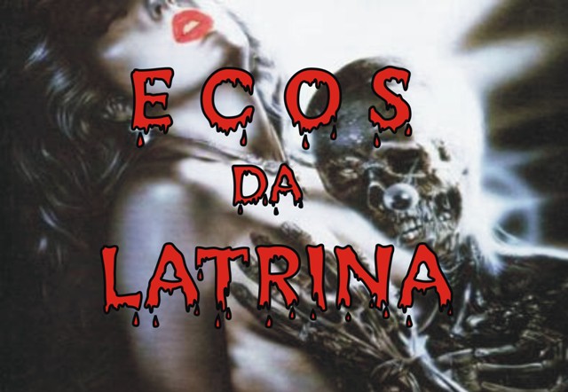 Ecos da Latrina