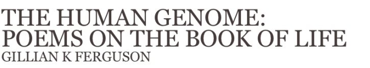 The Human Genome: Poems on the Book of Life