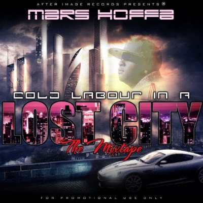 MARS HOFFA | COLD LABOUR IN A LOST CITY MIXTAPE
