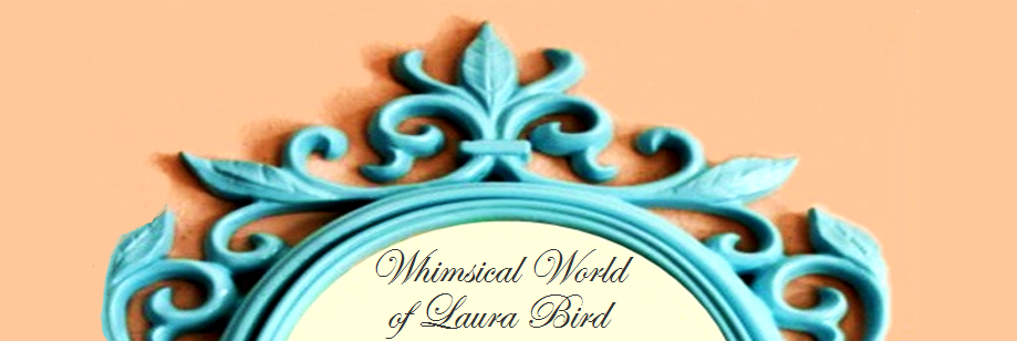Whimsical World of Laura Bird