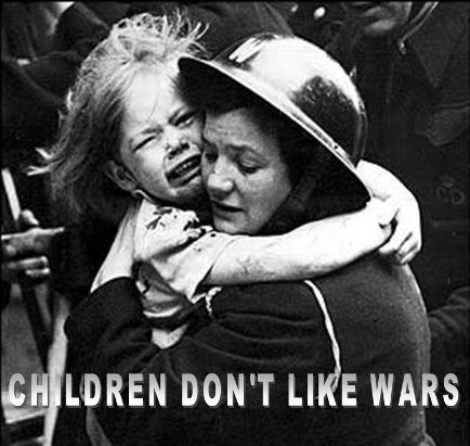 CHILDREN DON'T LIKE WARS