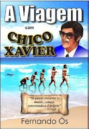 Novo Livro: A Viagem com Chico Xavier
