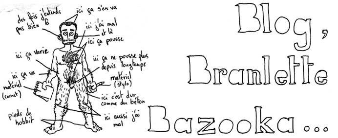 Blog,Branlette, bazooka...