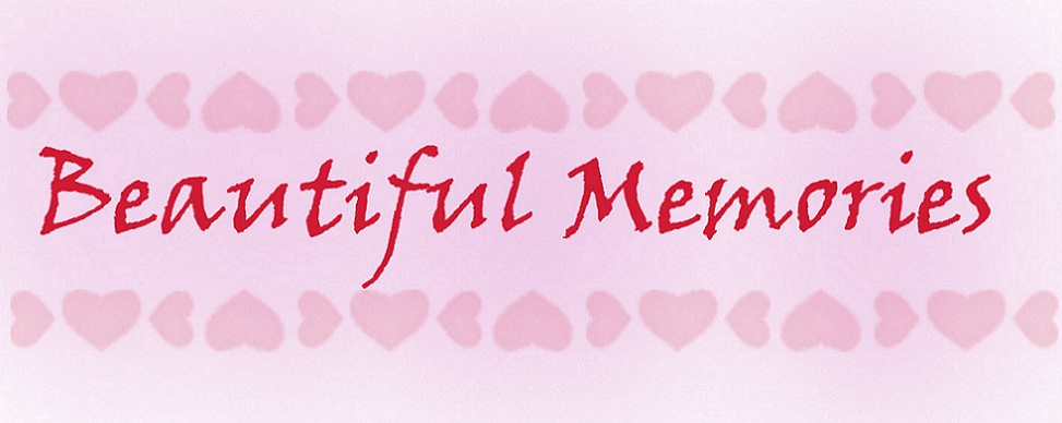 - Beautiful Memories -
