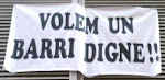 Pancartes "Volem un barri digne"
