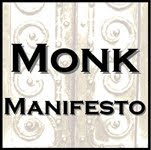 Read the Monk Manifesto!