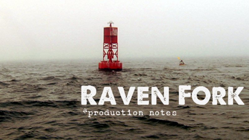 Raven Fork Feature Film