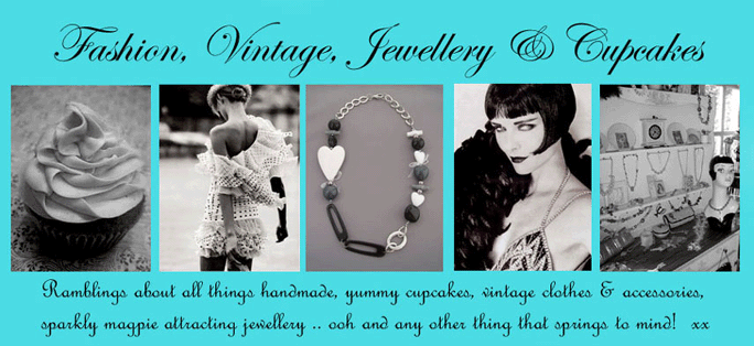 Fashion, vintage, jewellery and cupcakes