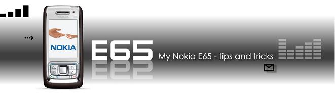 My Nokia E65 - Tips Tricks and Hacks