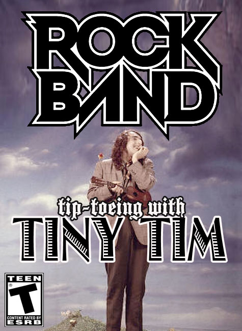[rockbandtinytim.jpg]