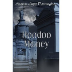 HOODOO MONEY by Sharon Cupp Pennington