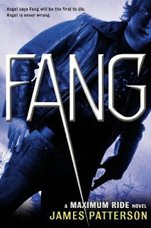 FANG: A MAXIMUM RIDE NOVEL by James Patterson