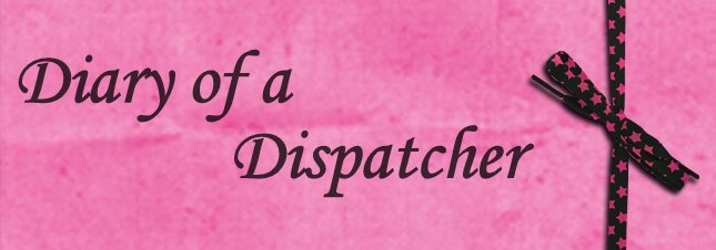 Diary of a Dispatcher