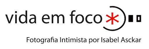 VIDA EM FOCO - Fotografia Intimista por Isabel Asckar