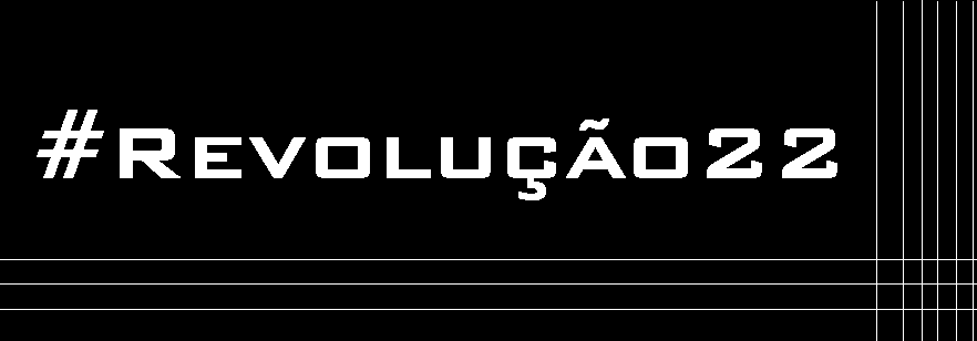 #Revolução22