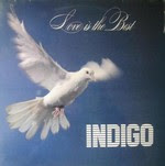 Indigo - Love Is The Best  .1982