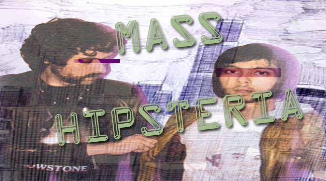 mass hipsteria
