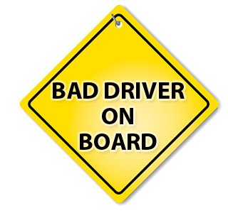 [bad-driver-sign.jpg]