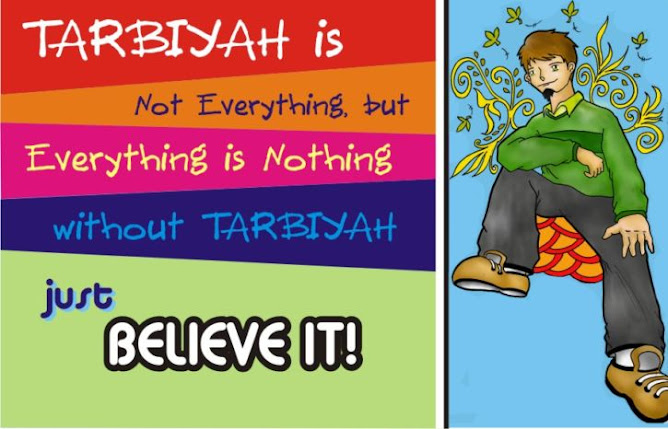 tarbiyah is never end!!