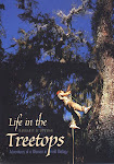 Life in the Treetops: Adventures of a Woman in Field Biology