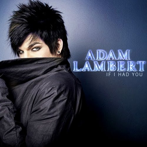 Adam if i had you. Adam lambert if i had you. adam lambert if had you. обложка adam lambert if i had you.
