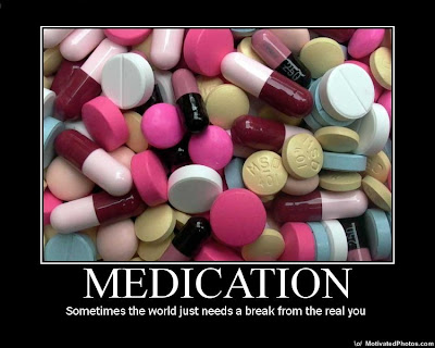 Medication Demotivational Poster