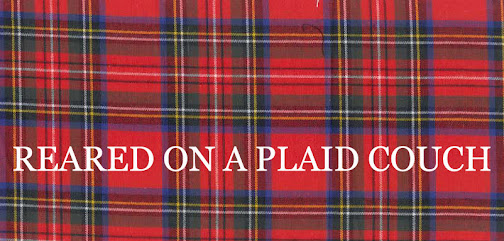 Reared on a Plaid Couch