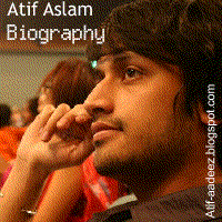 Atif Aslam Biography