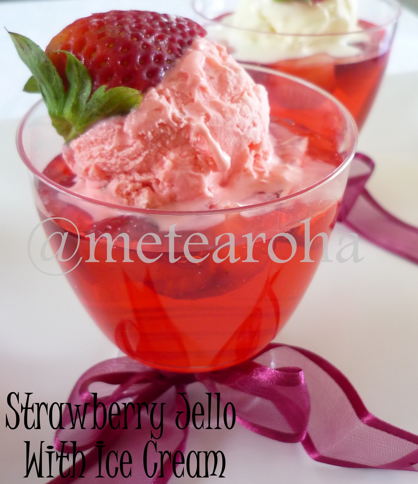 Me Te Aroha Strawberry Jello With Ice Cream