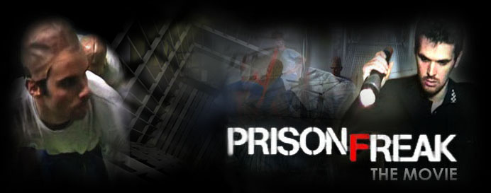 Prison Freak: The Movie