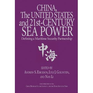 China, the United States, and 21st-Century Sea Power: Defining a Maritime Security Partnership Edited